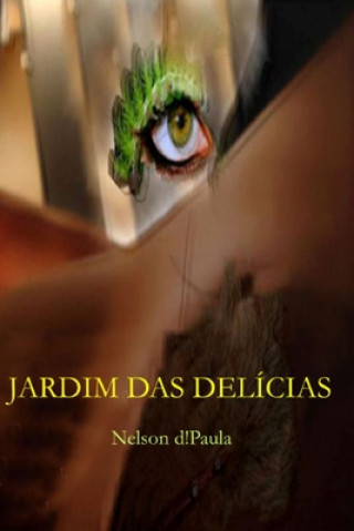 Kniha Jardim das Delícias Nelson D!paula