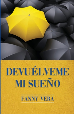Knjiga Devuélveme mi Sue?o Fanny Vera