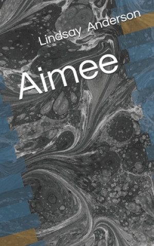 Knjiga Aimee Lindsay Anderson