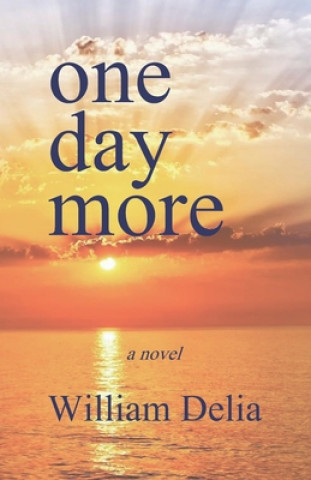 Kniha one day more William Delia