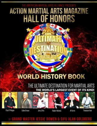 Book Action Martial Arts Magazine Hall of Honors World History Book: The World's Largest Event of Its Kind Alan Goldberg