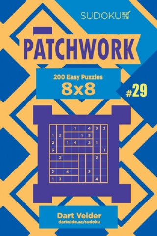 Książka Sudoku Patchwork - 200 Easy Puzzles 8x8 (Volume 29) Dart Veider