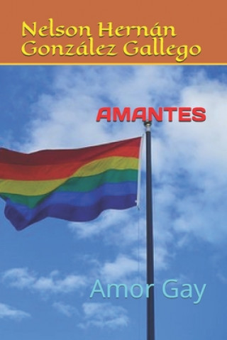 Książka Amantes: Amor Gay Nelson Hernan Gonzalez Gallego