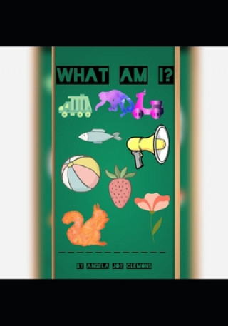Livro What Am I? Angela Joy Clemons