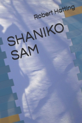 Book Shaniko Sam Robert Hatting