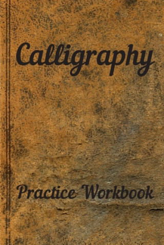 Książka Calligraphy: Practice Workbook 6x9 50 paged calligraphy practice notebook exercise book - 25 pages of slant grid and 25 pages for c Paper Company