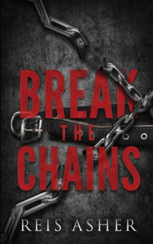 Knjiga Break The Chains Reis Asher