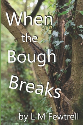 Knjiga When the Bough Breaks Linda Fewtrell