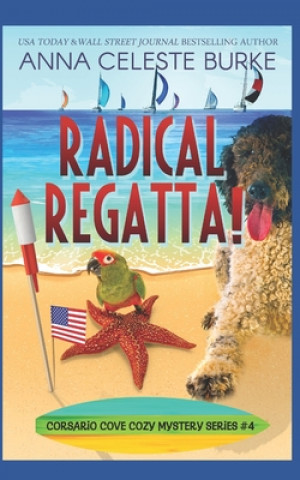 Carte Radical Regatta! Corsario Cove Cozy Mystery #4 Peggy Hyndman