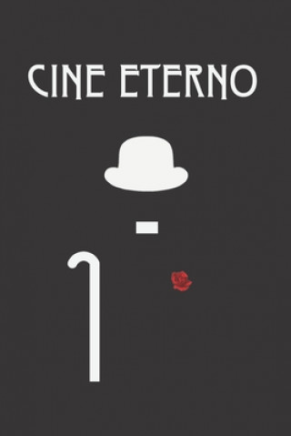 Buch Cine Eterno: Registra, Califica Y Crea Un Ranking Con Las Películas Vistas - Crea Tus Propias Críticas Cinematográficas - Regalo Or Inspired Movies