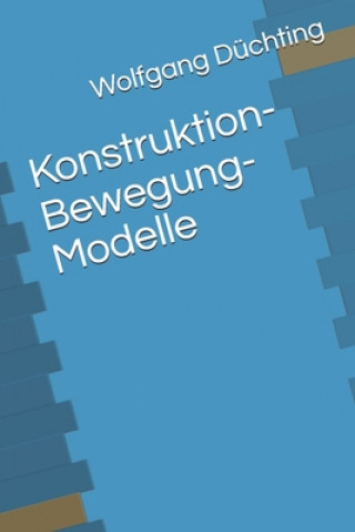 Книга Konstruktion-Bewegung-Modelle Wolfgang Duchting