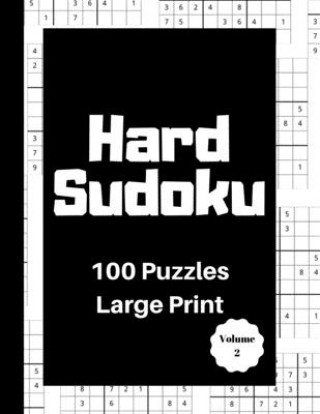 Carte Hard Sudoku 100 Puzzles: Large Print Volume 2 Thirty Minute Publishing