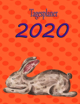 Könyv Tagesplaner 2020: süßes Kaninchen für Kaninchenhalter - 1 Tag 1 Blatt - A4 - Format Kalender Tiere Kalender A4