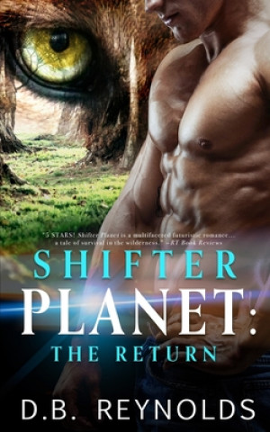 Knjiga Shifter Planet: The Return D. B. Reynolds