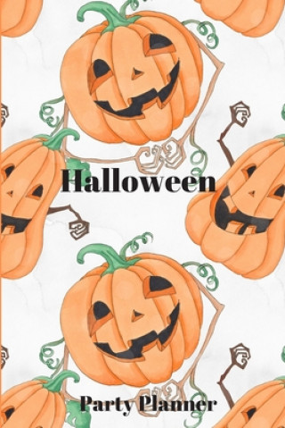 Książka Halloween Party Planer: Step by Step Detail to Keep You Organized for Your Party D. Designs