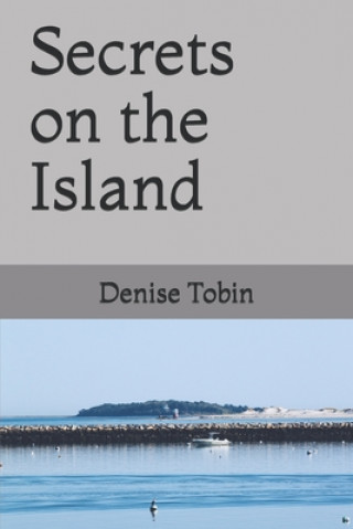 Kniha Secrets on the Island Denise Tobin