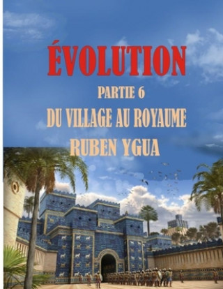 Kniha Évolution: Du Village Au Royaume Ruben Ygua