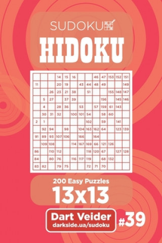 Kniha Sudoku Hidoku - 200 Easy Puzzles 13x13 (Volume 39) Dart Veider