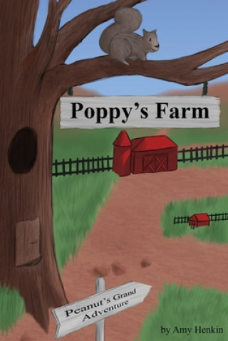 Carte Poppy's Farm: Peanut's Grand Adventure Amy Henkin