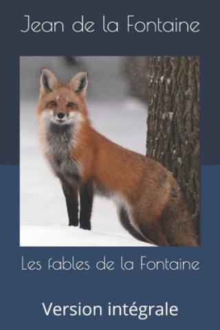 Carte Les fables de la Fontaine: Version intégrale Thomas Langois