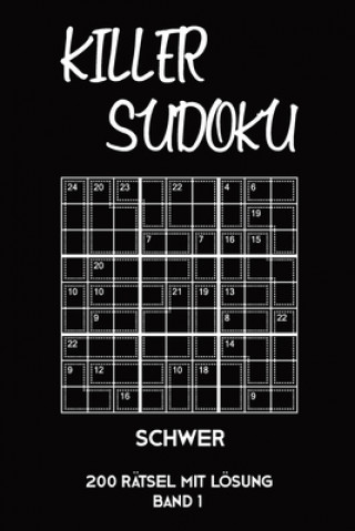 Könyv Killer Sudoku Schwer 200 Rätsel Mit Lösung Band1: Anspruchsvolles Summen-Sudoku Rätselheft für Profis, 2 Rästel pro Seite Tewebook Killer Sudoku