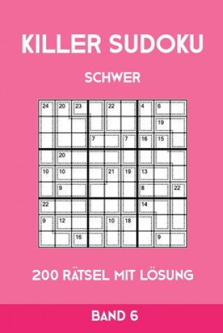 Carte Killer Sudoku Schwer 200 Rätsel Mit Lösung Band6: Anspruchsvolle Summen-Sudoku Puzzle, Rätselheft für Profis, 2 Rästel pro Seite Tewebook Killer Sudoku