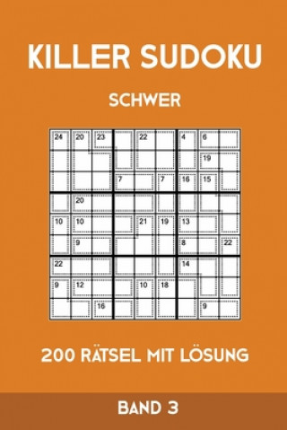 Carte Killer Sudoku Schwer 200 Rätsel Mit Lösung Band3: Anspruchsvolle Summen-Sudoku Puzzle, Rätselheft für Profis, 2 Rästel pro Seite Tewebook Killer Sudoku