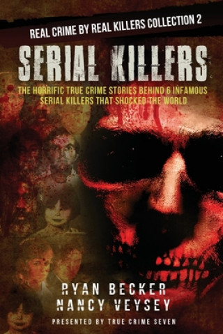 Knjiga Serial Killers Nancy Veysey