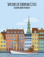 Könyv Skylines of European Cities Coloring Book for Adults Nick Snels