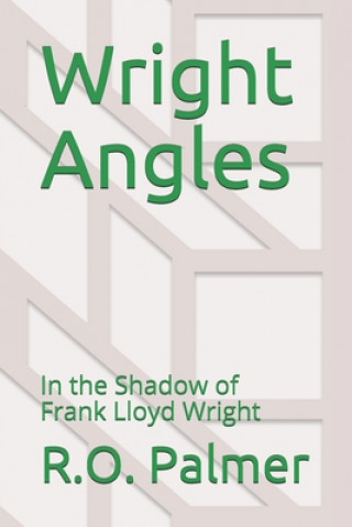 Knjiga Wright Angles R. O. Palmer