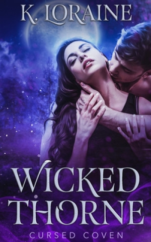 Buch Wicked Thorne K. Loraine