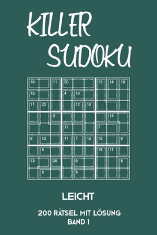 Kniha Killer Sudoku Leicht 200 Rätsel Mit Lösung Band 1: Leichte Summen-Sudoku Puzzle, Rätselheft für Einsteiger, 2 Rästel pro Seite Tewebook Killer Sudoku