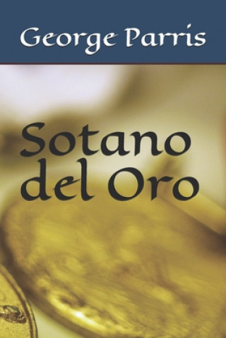 Knjiga Sotano del Oro George E. Parris Phd