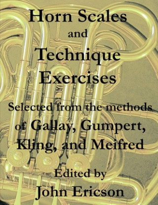 Kniha Horn Scales and Technique Exercises Jacques-Francois Gallay