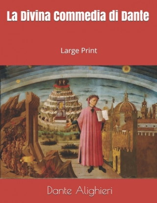 Carte La Divina Commedia di Dante: Large Print Dante Alighieri