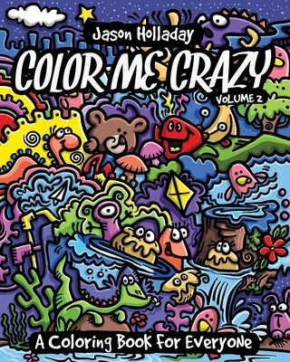 Βιβλίο Color Me Crazy: A Coloring Book for Everyone Jason Holladay