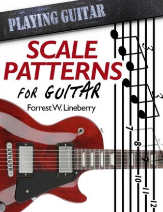 Kniha Scale Patterns for Guitar Forrest W. Lineberry