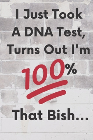 Kniha I Just Took A DNA Test, Turns Out I'm 100% That Bish... Jeelan Jones