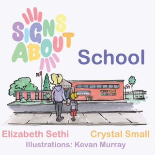Knjiga Signs About School Crystal N. Small