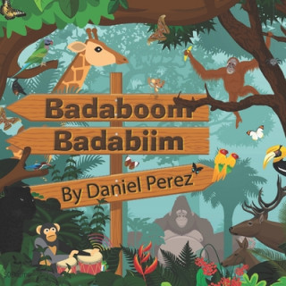 Knjiga Badaboom Badabiim!: (Bilingual English/Spanish) Yvonne Hill