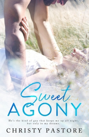 Kniha Sweet Agony Christy Pastore