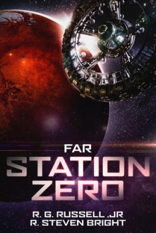 Knjiga Far Station Zero R. Steven Bright