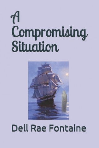 Knjiga A Compromising Situation Dellene Kleinsasser