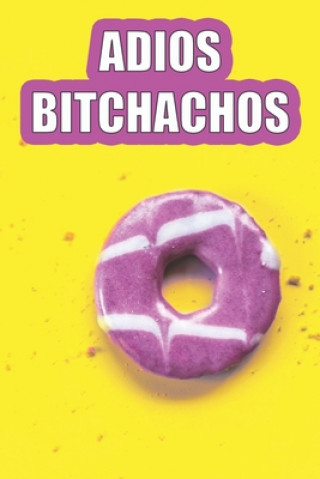 Buch Adios Bitchachos Jeelan Jones