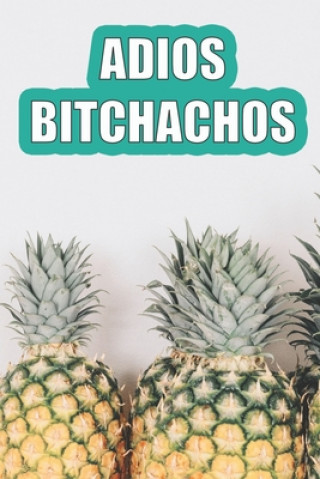 Knjiga Adios Bitchachos Jeelan Jones
