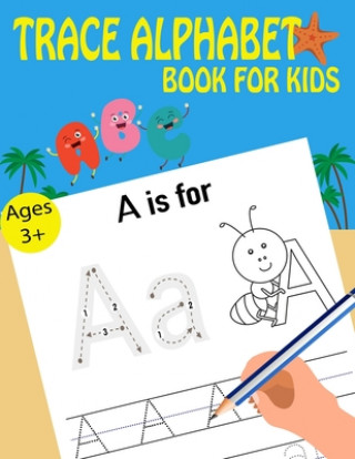 Kniha Trace Alphabet Book For Kids Kids Writing Time