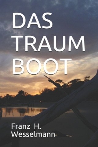 Knjiga Das Traum Boot Franz H. Wesselmann