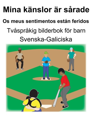 Kniha Svenska-Galiciska Mina känslor är s?rade/Os meus sentimentos están feridos Tv?spr?kig bilderbok för barn Suzanne Carlson