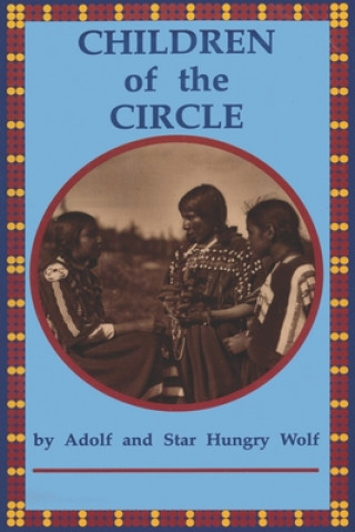 Kniha Children of the Circle Star Hungry Wolf