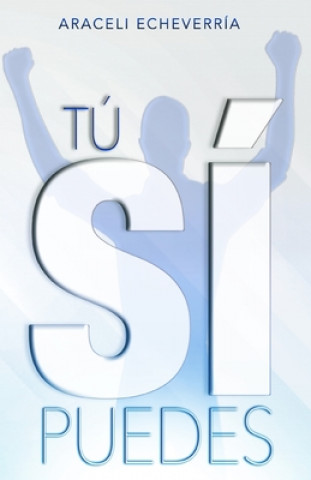 Книга Tú sí puedes Crecer En Conocimiento